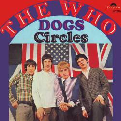 The Who : Dogs - Circles